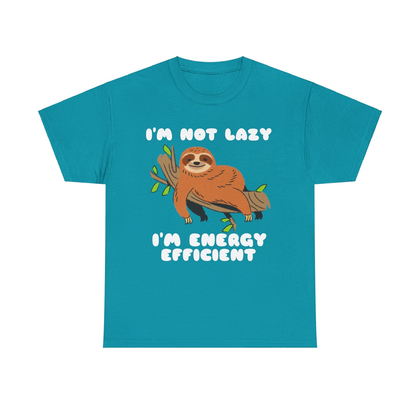 I'm Not Lazy I'm Energy Efficient Men's Tee