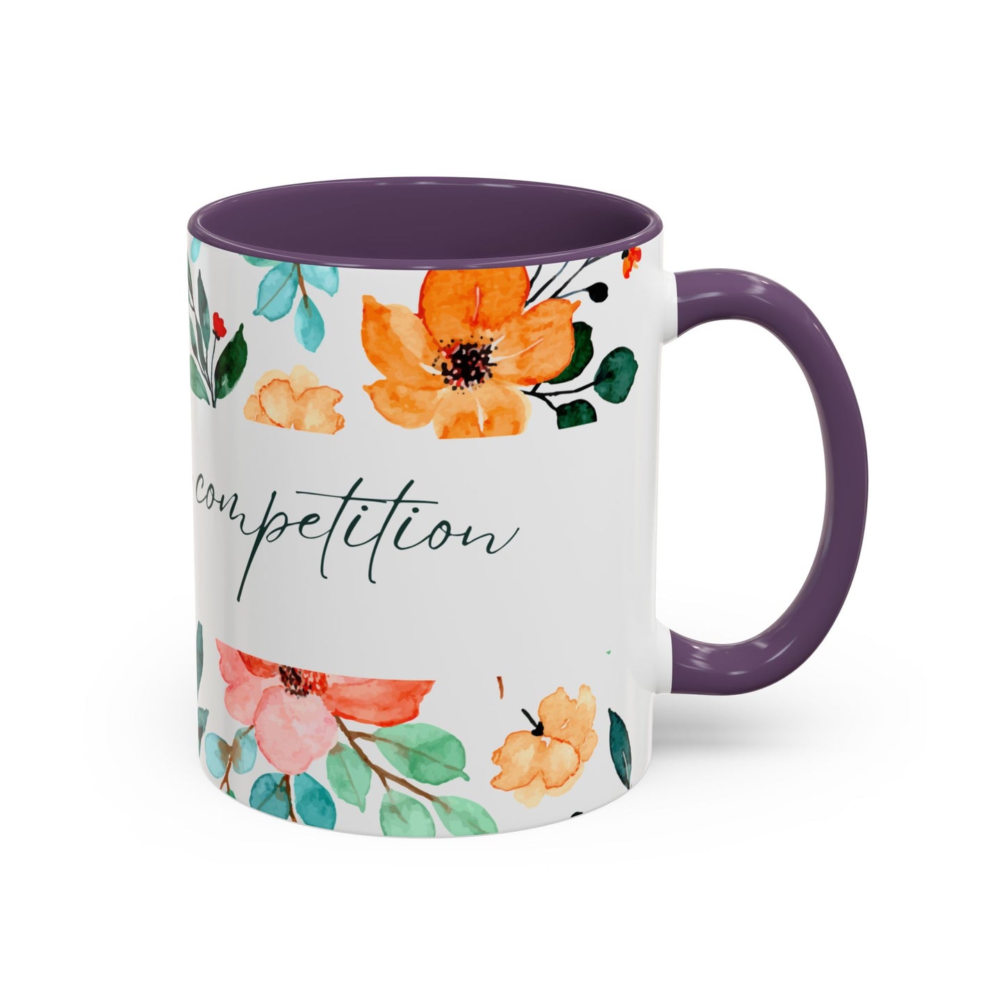 'Be Your Own Competition'  Coffee Mug