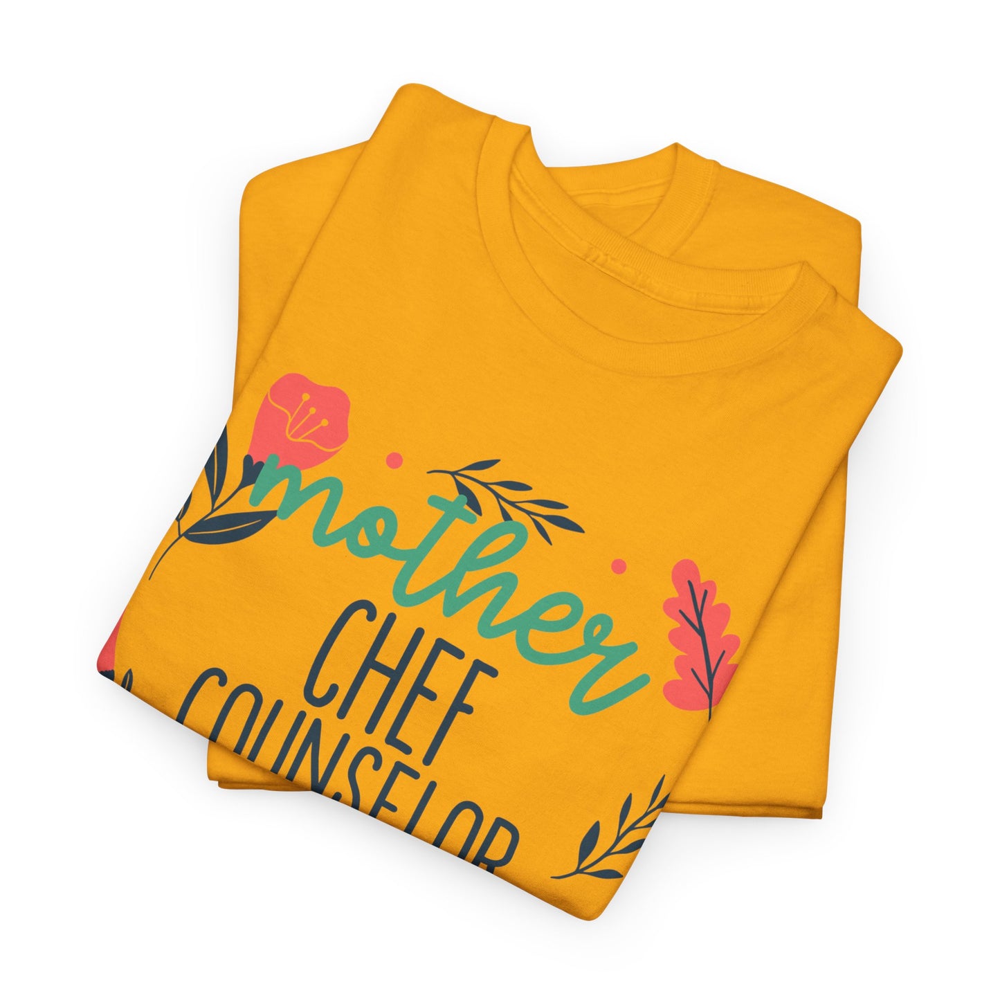 Mother: Chef Counselor Queen Tee