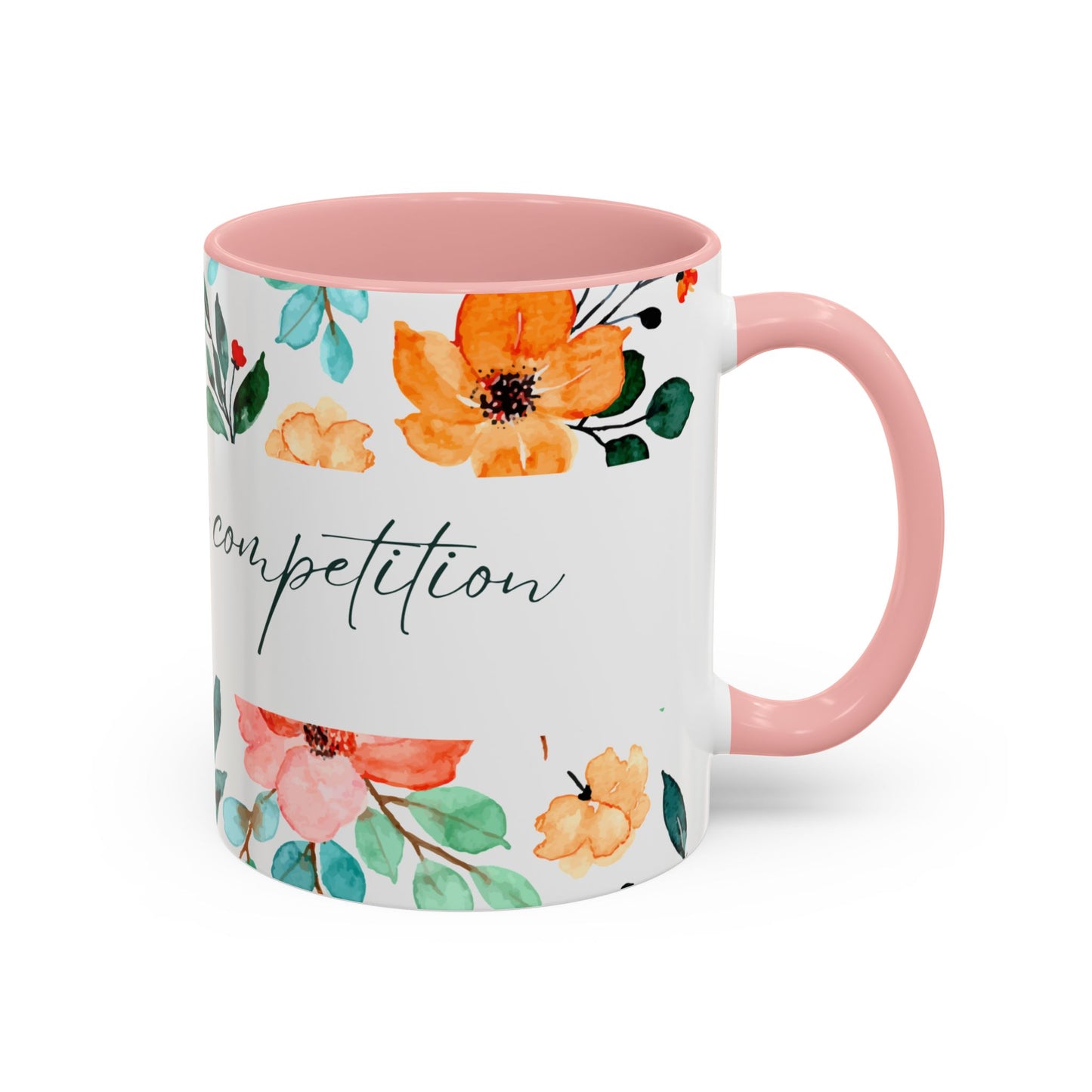 'Be Your Own Competition'  Coffee Mug