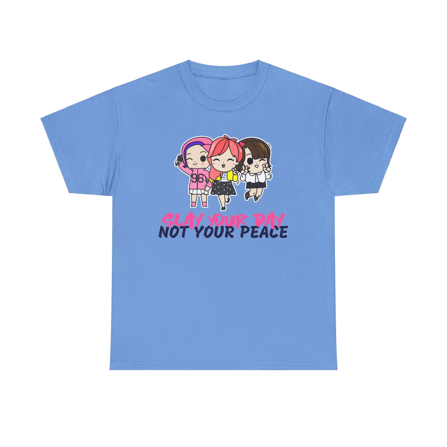 Slay Your Day Not Your Peace Cotton Tee