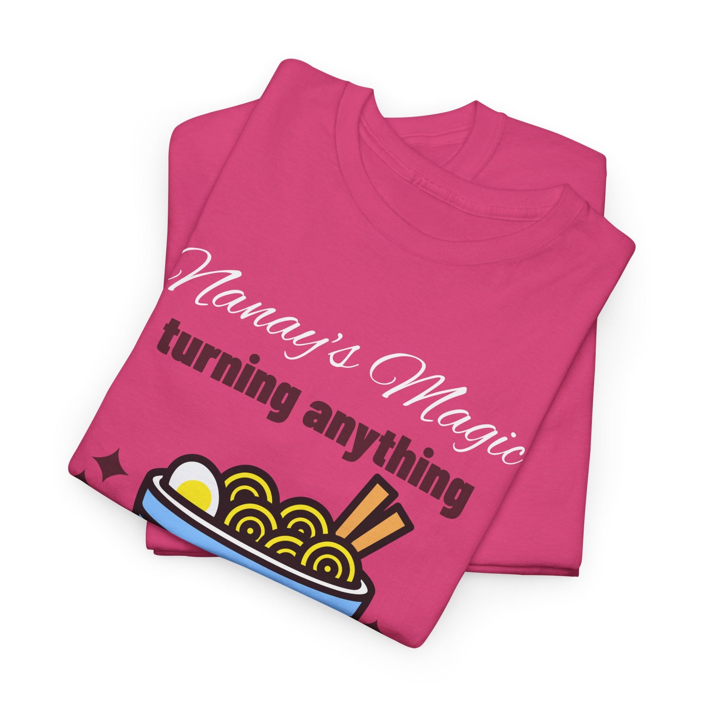 Nanay's Magic Turning Anything Into Ulam Women's Tee