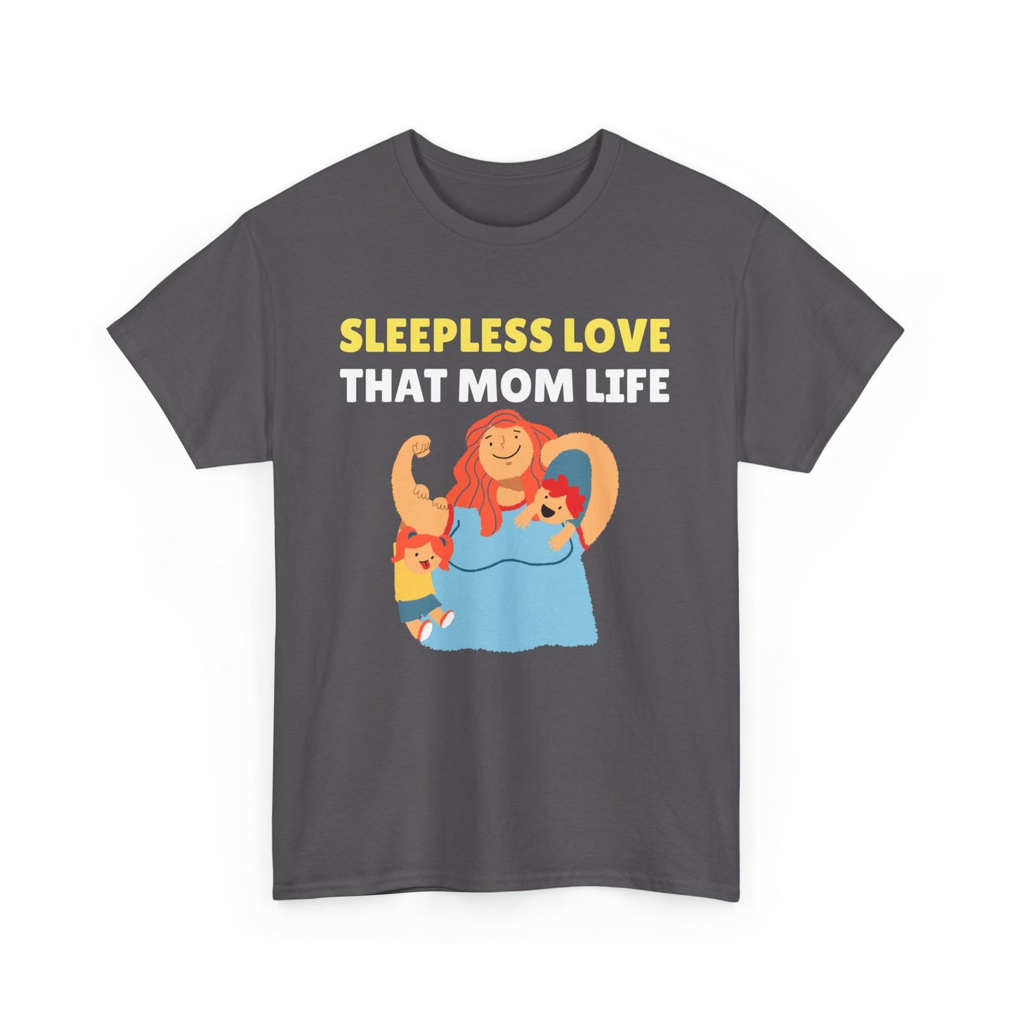 Sleepless Love That Mom Life Women's Tee