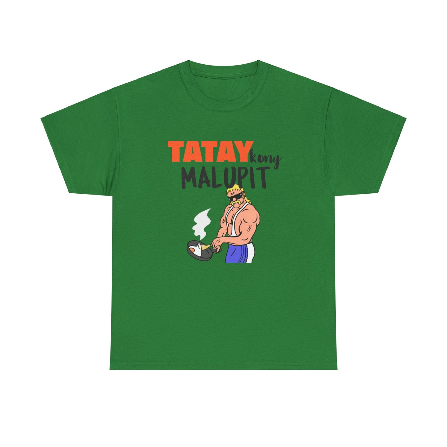Tatay Kong Malupit Cotton Tee